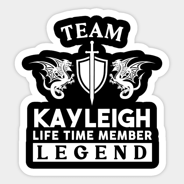 Kayleigh Name T Shirt - Kayleigh Life Time Member Legend Gift Item Tee Sticker by unendurableslemp118